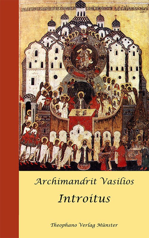 Archimandrit Vasilios - Introitus