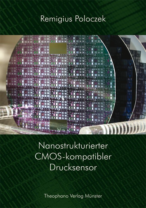 Remigius Poloczek - Nanostrukturierter CMOS-kompatibler Drucksensor