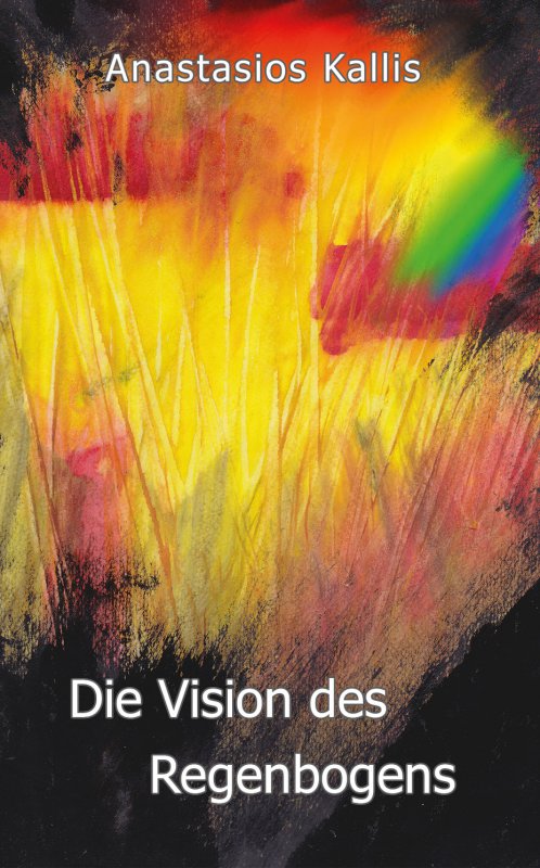 Anastasios Kallis, Die Vision des Regenbogens