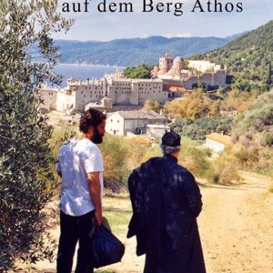 Horst-Werner Schröder - Pilgern auf dem Berg Athos